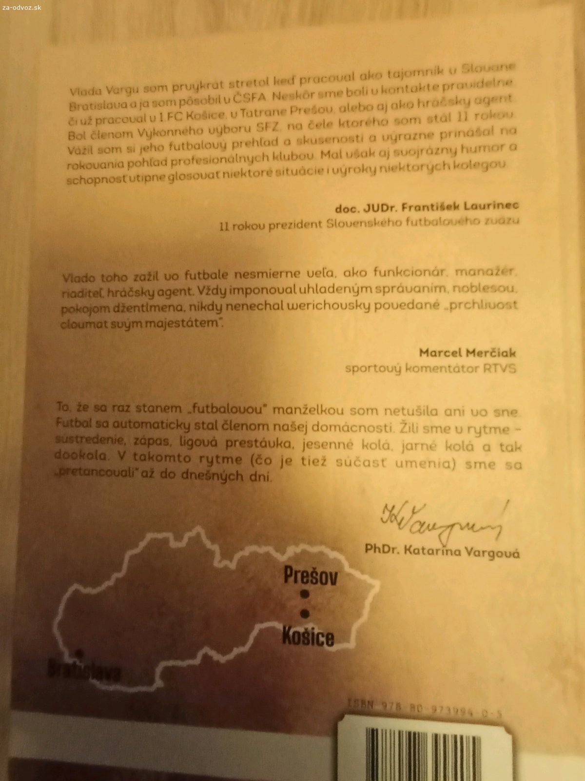moje videnie futbalu. Nerezervujem dlhšie ako do nasledujúceho dňa, odber možný po 17.00